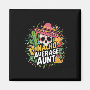Aimant Drôle Nacho Tante Moyenne Avec Sombrero Cinco De M