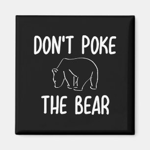 Aimant Drôle Ne Gardez Pas L'Ours Blague Sarcastique Fami