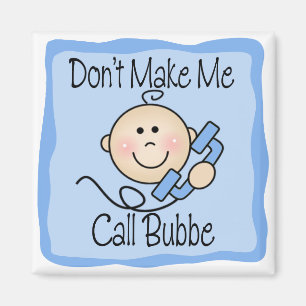 Aimant Drôle ne me fais pas appeler Bubbe