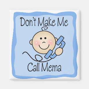 Aimant Drôle ne me fais pas appeler Mema