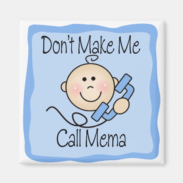 Aimant Drôle ne me fais pas appeler Mema (Devant)