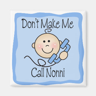 Aimant Drôle ne me fais pas appeler Nonni