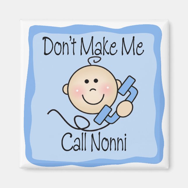 Aimant Drôle ne me fais pas appeler Nonni (Devant)