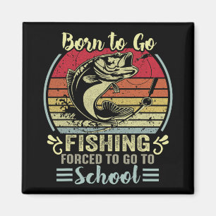 Aimant Drôle Né Pour Aller Pêcher Byss Poisson Pêcheur Ga
