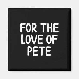 Aimant Drôle Pour L'Amour De Pete Plaisanter Famille Sarc