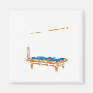 Aimant Drôle Pourquoi Je Perds Au Billard Billard Pool Pl