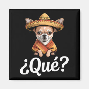Aimant Drôle qué sceptique chihuahua sombrero disant Drôl