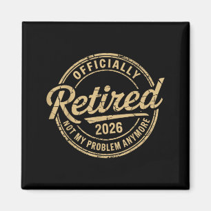 Aimant Drôle Retraité 2026 Plus Mon Problème Retraite
