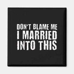 Aimant Drôle Réunion de famille ne me blâme pas Je me sui