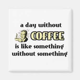 Aimant drôle sans café humour