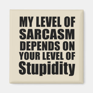 Aimant Drôle sarcastique dit citations célèbres