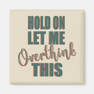 Aimant Drôle sarcastique dit citations célèbres