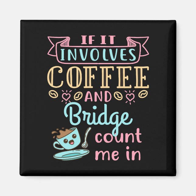 Aimant Drôle s'il s'agit de café et de bridge  (Devant)