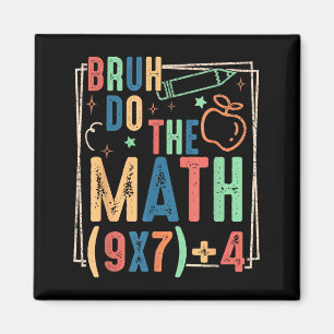 Aimant Drôle Six Sept Prof Humour Bruh Faites Le Calcul 6