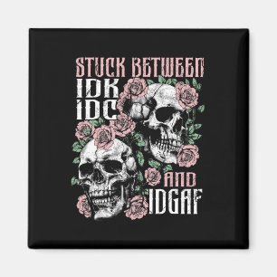 Aimant Drôle Skeleton Coincé Entre Idk Idc Idgaf Hallowe