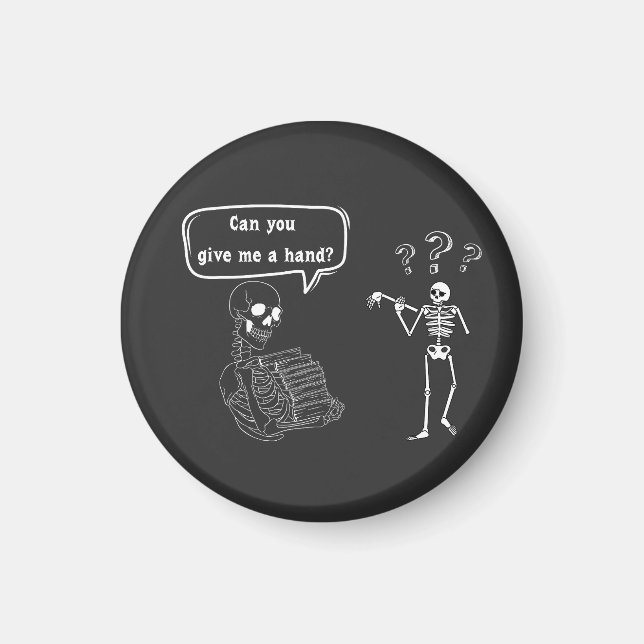 Aimant Drôle Skeleton Pun Can You Give Me A Hand (Devant)