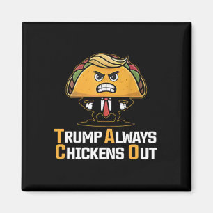 Aimant Drôle Taco Trump Toujours Dégonfle T.a.c.o ( 2 S