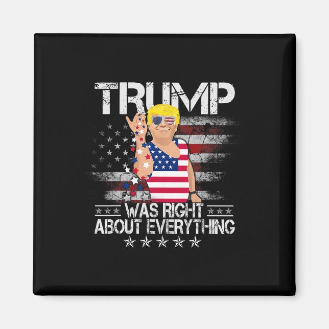 Aimant Drôle Trump avait raison à propos de tout le drape (Devant)