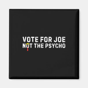 Aimant Drôle Trump Hair Vote Pour Joe Pas Le Psycho Anti-