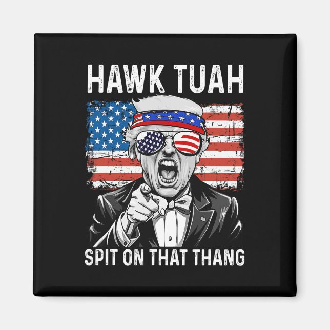 Aimant Drôle Trump Hawk Tuah - Crache Sur Ce Mème Thang (Devant)