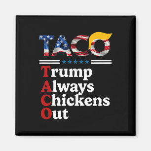Aimant Drôle Trump Taco Trump Toujours Se Défile 10