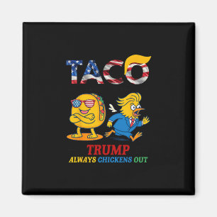 Aimant Drôle Trump Taco Trump Toujours Se Défile 17