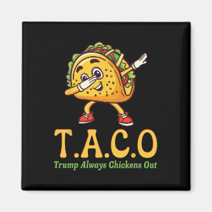 Aimant Drôle Trump Taco Trump Toujours Se Défile _18