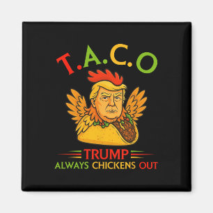 Aimant Drôle Trump Taco Trump Toujours Se Défile _6 