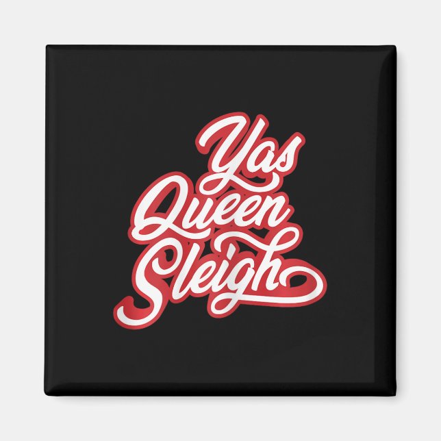 Aimant Drôle Yas Queen Sleigh (Devant)