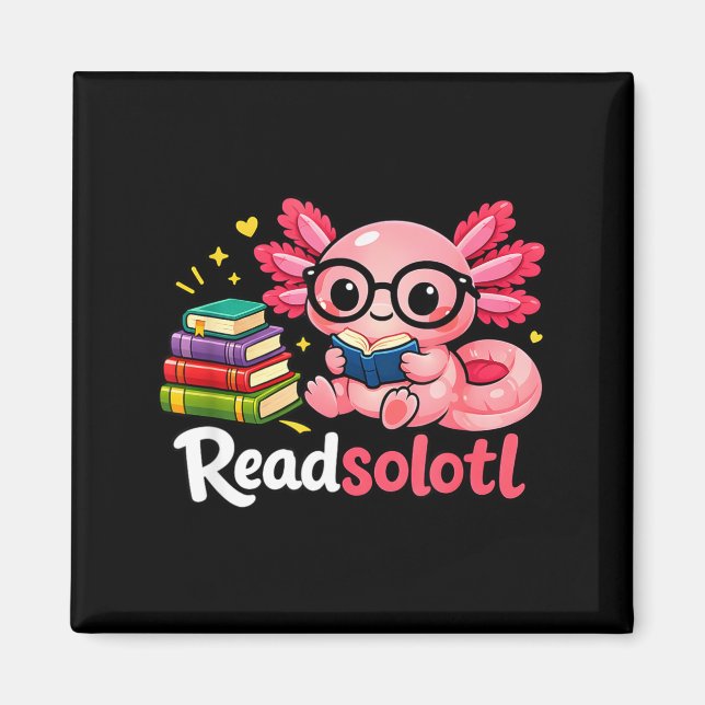 Aimant Drôles lectures adorables readsolotl amateurs de l (Devant)