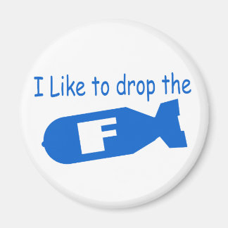 Aimant Drop F Bomb drôle hommes filles humour