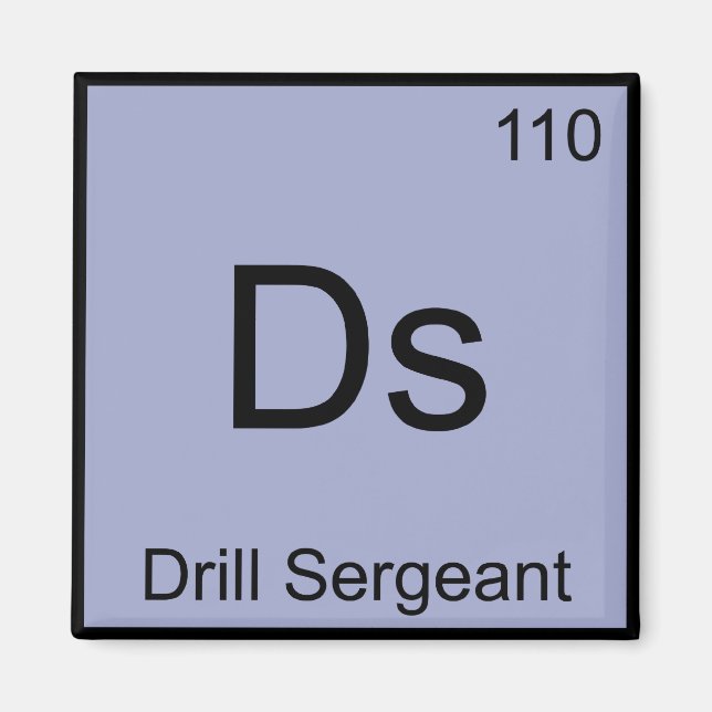 Aimant Ds - Sergent d'Exercice Chimie Élément Symbole Tee (Devant)