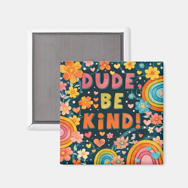 Aimant Dud Be Kind Floral Arc-en-ciel  (Recto/Verso)