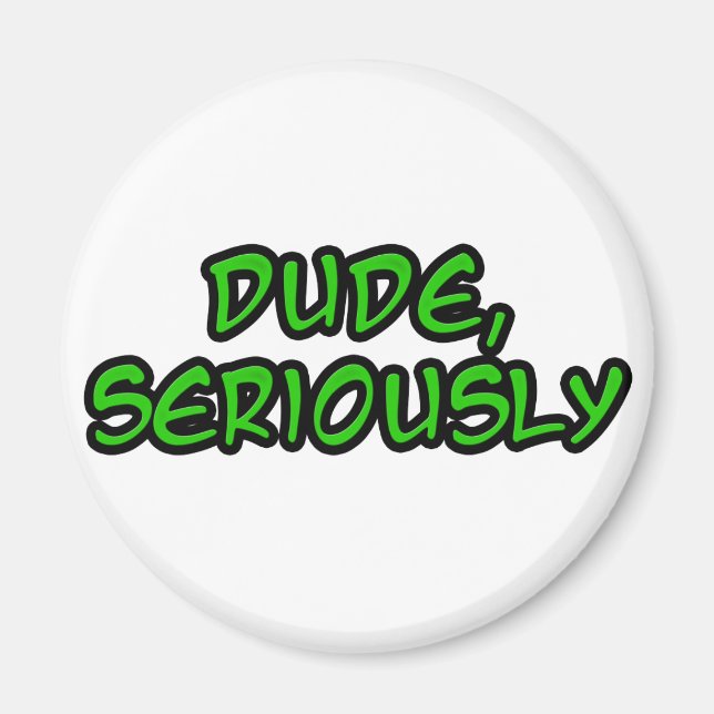 Aimant dude, conception cool sérieuse (Devant)