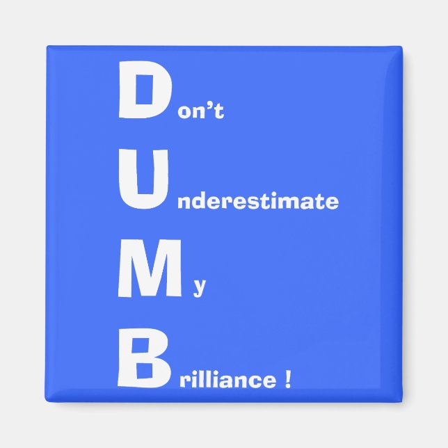 Aimant DUMB (blanc) (Devant)