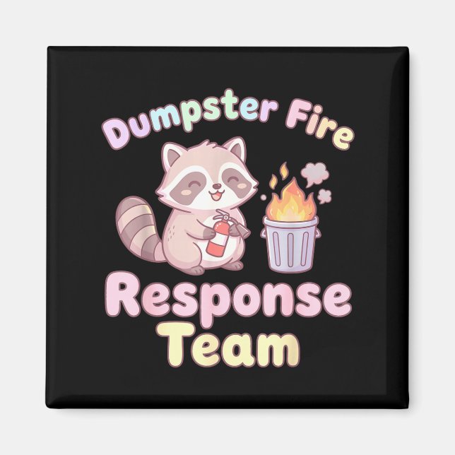 Aimant Dumpster Fire Resnse Team Raccoon Kawaii  (Devant)