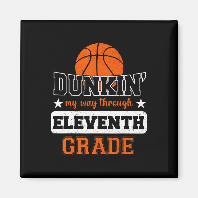 Aimant Dunking My Way Through 11th Grade Bysketbyll Byck (Devant)