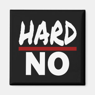 Aimant DUR NON, Drôle Stuborn Pas de Merci