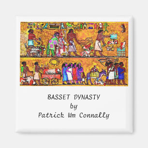 Aimant DYNASTIE de BASSET par Patrick Wm Connally