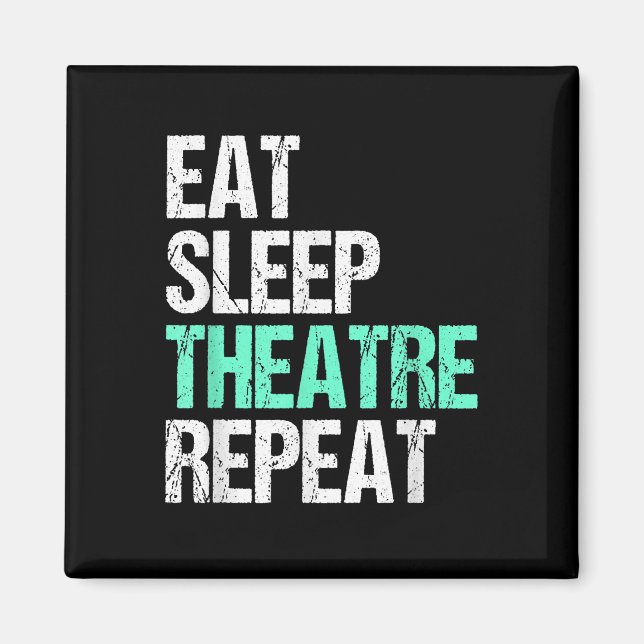 Aimant Eat Sleep Acter Répéter Funny Acteur Acteur Cadeau (Devant)