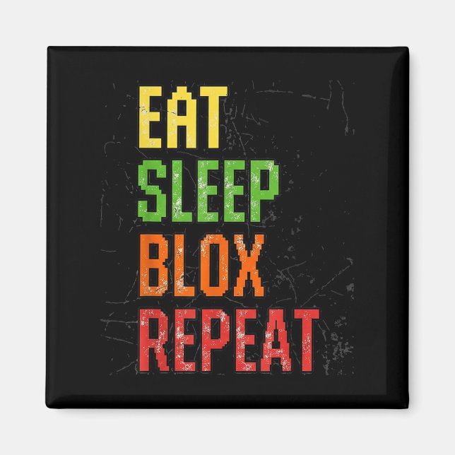 Aimant Eat Sleep Blox Repeat, Blox Gaming, Funny Blox Cos (Devant)