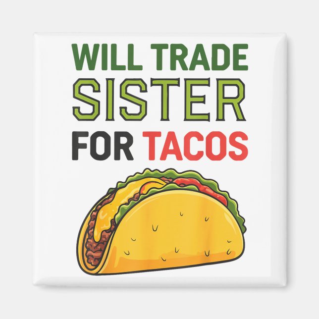 Aimant Échangerai ma sœur contre des tacos Cinco De Mayo  (Devant)
