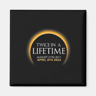 Aimant Éclipse Deux Fois Dans La Vie 2024 Éclipse Solaire