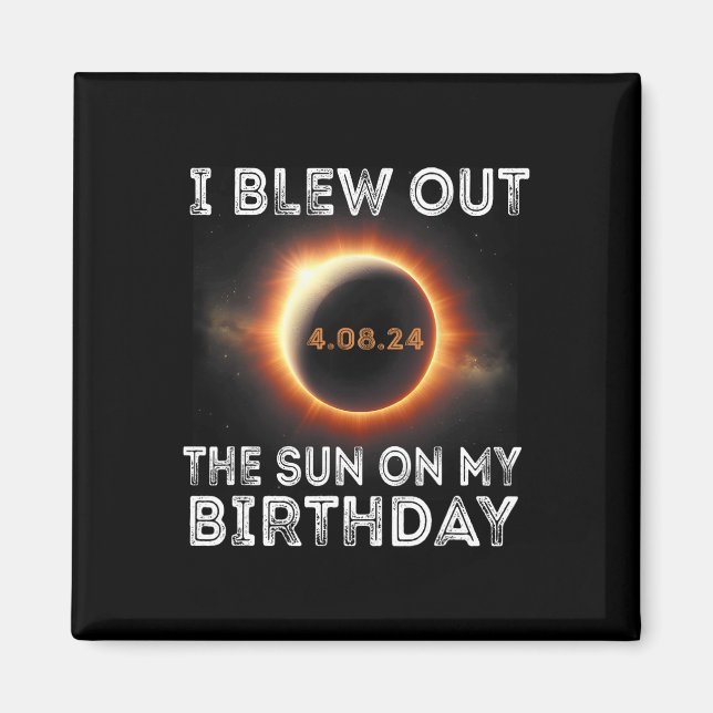 Aimant Eclipse Solaire Anniversaire J'Ai Éclaté Le Soleil (Devant)