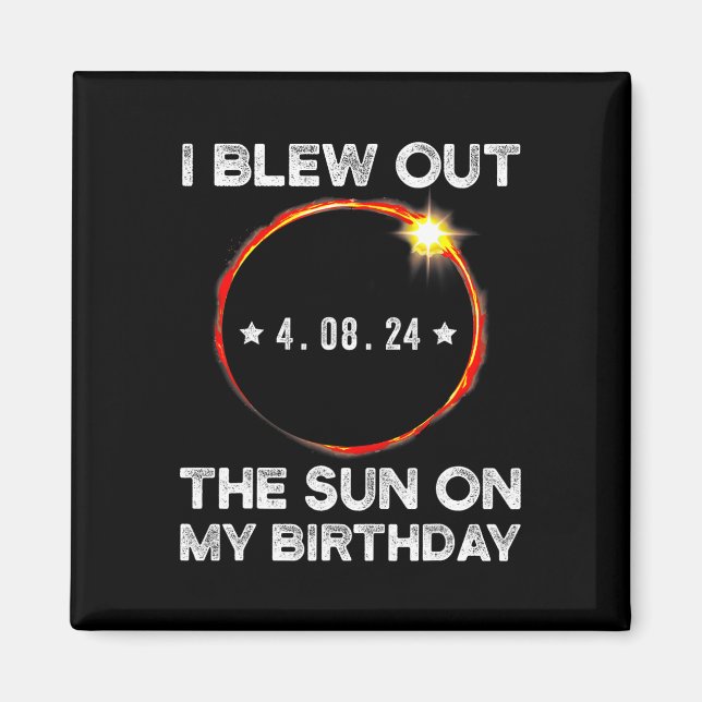 Aimant Eclipse Solaire Anniversaire J'Ai Éclaté Le Soleil (Devant)