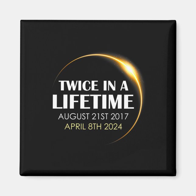 Aimant Éclipse Solaire S'Amuser Deux Fois Dans La Vie 202 (Devant)