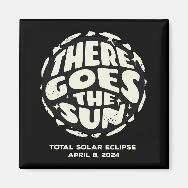 Aimant Éclipse solaire totale 2024 Voilà le Soleil (Devant)