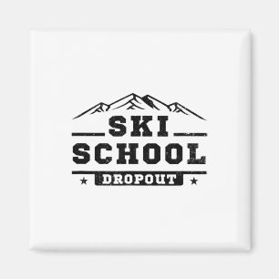 Aimant École de ski drôle élève exclu skieur ski blague j