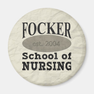 Aimant École de soins infirmiers de Focker humoristique