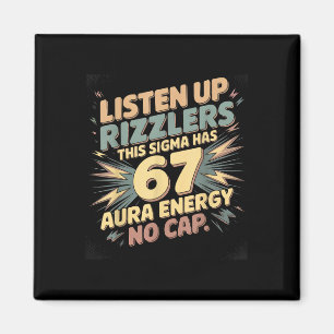 Aimant Écoutez bien les Rizzlers, ce Sigma a 67 d'énergie